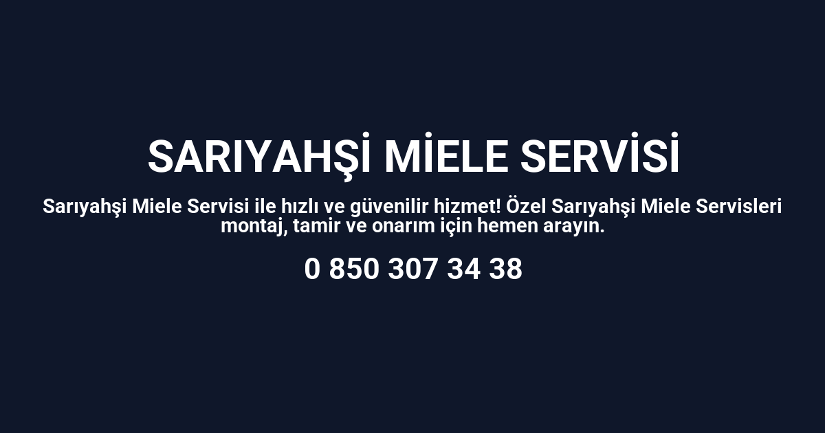 Sarıyahşi Miele Servisi